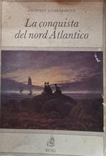 La conquista del nord Atlantico