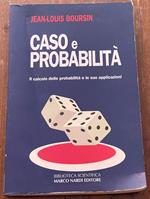 Caso e probabilità