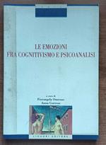 Le emozioni fra cognitivismo e psicoanalisi