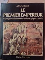 Le premier Empereur -La plus grande découverte archéologique du siècle