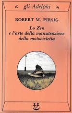 Lo zen e l'arte della manutenzione della motocicletta