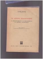 Le azioni possessorie La responsabilità e il procedimento in materia possessoria