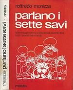 Parlano i sette savi. Settemila proverbi scelti, attuali divertenti di tutti i paesi del mondo