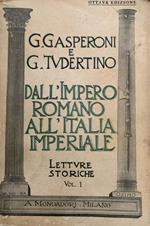 Dall'impero romano all'Italia imperiale. Lettere storiche vol. 1