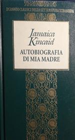 Autobiografia di mia madre