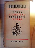 Verga l'Aretino Scarlatti Verdi