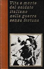 Vita e morte del soldato italiano nella guerra senza fortuna, vol. 3°