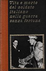 Vita e morte del soldato italiano nella guerra senza fortuna, vol. 13°