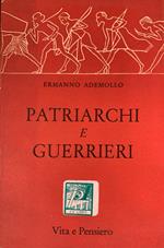 Patriarchi e guerrieri