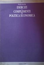 Esercizi e complementi di politica economica