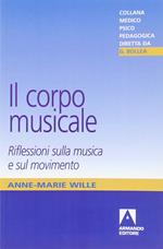 Il corpo musicale. Riflessioni sulla musica e sul movimento