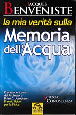 La mia verità sulla memoria dell'acqua