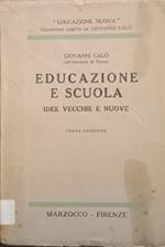 Educazione e Scuola. Idee vecchie e nuove