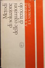 Metodi di soluzione delle equazioni di reticolo