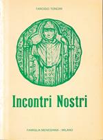 Incontri Nostri. Dieci anni con noi 1976-1986