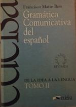 Gramática comunicativa del español - tomo II