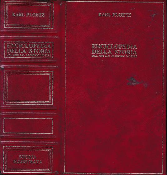 Enciclopedia della storia. Dal 4000 A. C. ai giorni nostri - Karl Ploetz -  Libro Usato - Mondadori - | Feltrinelli