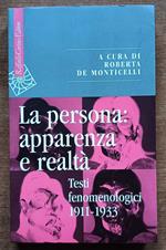 La persona: apparenza e realtà. Testi fenomenologici 1911-1933