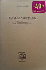 Rhetorike philosophousa. Dione Crisostomo nella cultura antica e bizantina