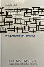 Passatempi matematici - I