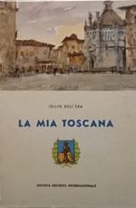 La mia Toscana