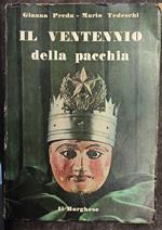 Il ventennio della pacchia