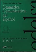 Gramática comunicativa del español. Tomo 1