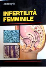 Infertilità femminile. Vol. 1