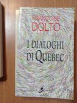 I dialoghi di Quebec