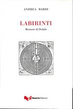 Labirinti. Memorie di Dedalo