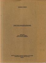 Decolonizzazione. Estratto dal volume X della Enciclopedia Giuridica