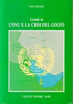 Lezioni su l'Onu e la crisi del Golfo