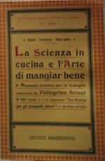 La scienza in cucina e l'arte di mangiar bene