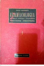 Farmacologia centrale speciale terapeutica tossicologia chemioterapia. Vol 1