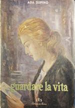 Guardare la vita