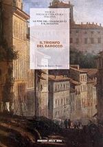 La fine del cinquecento e il seicento Il trionfo del Barocco