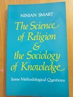 Science of Religion and the Sociology of Knowledge: Some Methodological Questions