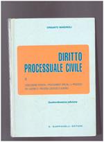 Diritto Processuale Civile III L'esecuzione forzata,i procedim.speciali,il processo del lav. e i processi locatizio e agrario