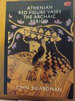 Athenian Red Figure Vases: The Archiac Period