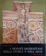 I mosaici salernitani nella storia e nell'arte