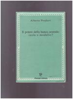 Il potere della banca centrale: isola o modello?