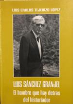 Luis Sánchez Granjel. El hombre que hay detràs del historiador
