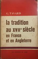 La tradition au XVII siècle en France et en Angleterre