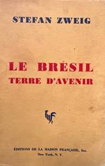 Le Bresil. Terre d'avenir