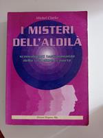 I misteri dell'aldilà