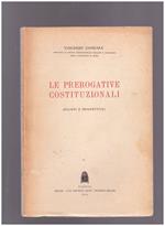 Le prerogative costituzionali (Rilievi e Prospettive)