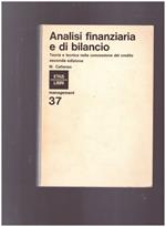 Analisi finanziaria e di bilancio Teoria e tecnica nella concessione del credito