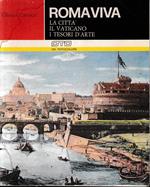 ROMAVIVA. La città il vaticano i tesori d'arte