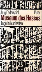 Museum des Hasses. Tage in Manhattan