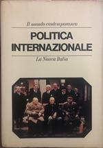 Il mondo contemporaneo. Politica internazionale